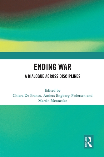 Паперова книга «Ending War: A Dialogue across Disciplines» - фото №1
