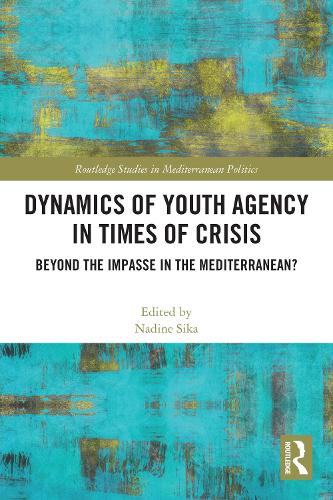 Бумажная книга «Dynamics of Youth Agency in Times of Crisis: Beyond the Impasse in the Mediterranean?» - фото №1