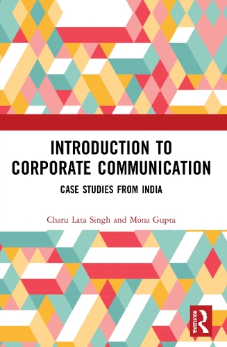 Бумажная книга «Introduction to Corporate Communication: Case Studies from India», автор Чару Лата Сингх - фото №1