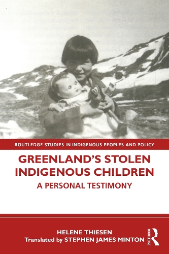 Паперова книга «Greenland’s Stolen Indigenous Children: A Personal Testimony», автор Гелена Тізен - фото №1