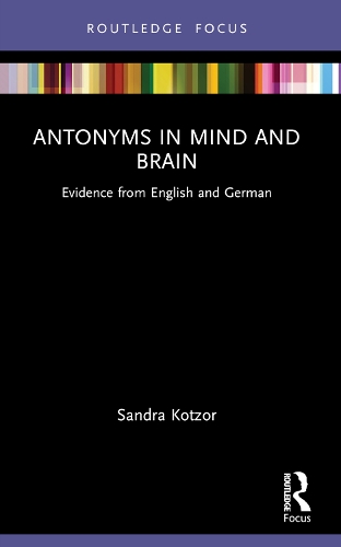 Бумажная книга «Antonyms in Mind and Brain: Evidence from English and German», автор Сандра Коцор - фото №1