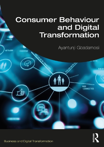 Паперова книга «Consumer Behaviour and Digital Transformation», автор Аянтунджи Гбадамосі - фото №1