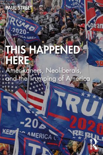 Бумажная книга «This Happened Here: Amerikaners, Neoliberals, and the Trumping of America», автор Пол Стрит - фото №1