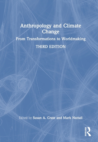 Паперова книга «Anthropology and Climate Change: From Transformations to Worldmaking» - фото №1