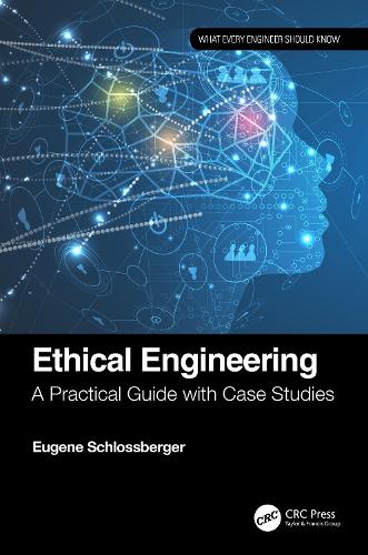 [object Object] «Ethical Engineering: A Practical Guide with Case Studies», автор Юджин Шлоссбергер - фото №1