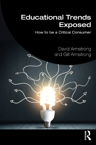 Паперова книга «Educational Trends Exposed: How to be a Critical Consumer», автор Гілл Армстронг - фото №1