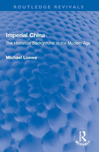 Бумажная книга «Imperial China: The Historical Background to the Modern Age», автор Майкл Лоув - фото №1