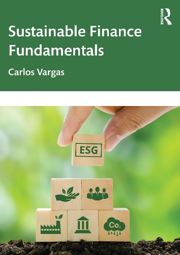 Бумажная книга «Sustainable Finance Fundamentals», автор Карлос Варгас - фото №1