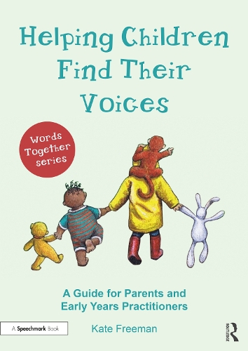 Бумажная книга «Helping Children Find Their Voices: A Guide for Parents and Early Years Practitioners», автор Кейт Фримен - фото №1