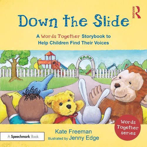Бумажная книга «Down the Slide: A ‘Words Together’ Storybook to Help Children Find Their Voices», автор Кейт Фримен - фото №1