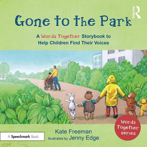 Бумажная книга «Gone to the Park: A ‘Words Together’ Storybook to Help Children Find Their Voices», автор Кейт Фримен - фото №1