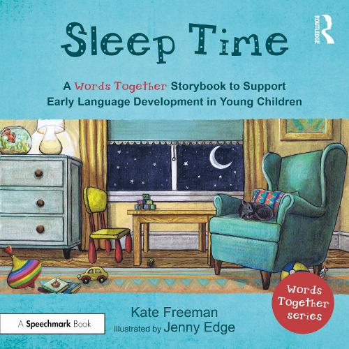 Бумажная книга «Sleep Time: A 'Words Together' Storybook to Help Children Find Their Voices», автор Кейт Фримен - фото №1