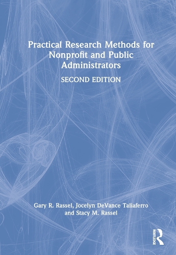Бумажная книга «Practical Research Methods for Nonprofit and Public Administrators», авторов Элизабетанн О'Салливан, Гэри Р. Рассел, Джослин ДеВанс Талиаферро, Стейси М. Рассел - фото №1