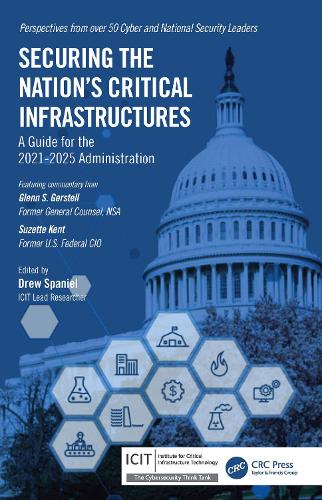 Бумажная книга «Securing the Nation’s Critical Infrastructures: A Guide for the 2021-2025 Administration» - фото №1
