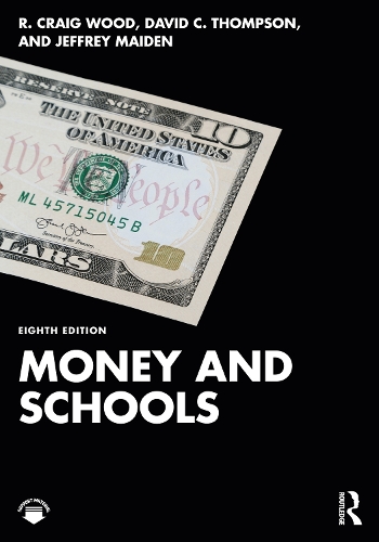 Паперова книга «Money and Schools», авторів Девід К. Томпсон, Джеффрі А. Мейден, Р. Крейг Вуд - фото №1