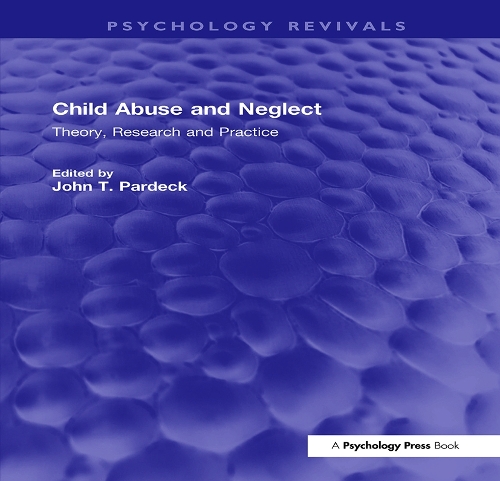 Паперова книга «Child Abuse and Neglect: Theory, Research and Practice» - фото №1