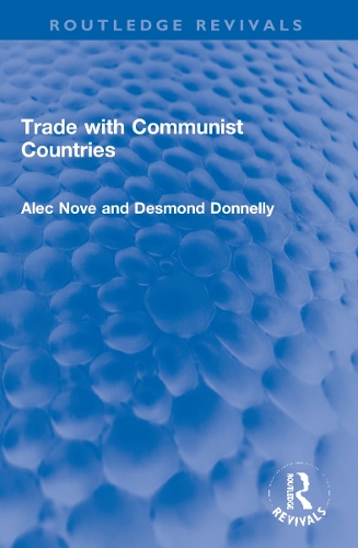 Бумажная книга «Trade with Communist Countries», авторов Алек Нове, Десмонд Доннелли - фото №1