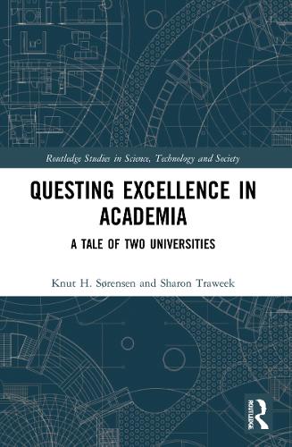 [object Object] «Questing Excellence in Academia: A Tale of Two Universities», авторов Кнут Х. Сёренсен, Шэрон Трауик - фото №1