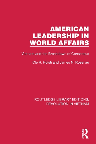 Бумажная книга «American Leadership in World Affairs: Vietnam and the Breakdown of Consensus», авторов Джеймс Н. Розенау, Оле Р. Холсти - фото №1