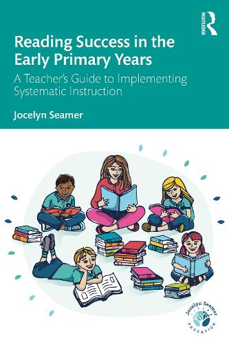 Бумажная книга «Reading Success in the Early Primary Years: A Teacher's Guide to Implementing Systematic Instruction», автор Джослин Симер - фото №1