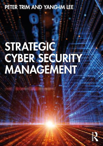 Паперова книга «Strategic Cyber Security Management», авторів Пітер Трім, Ян-Ім Лі - фото №1