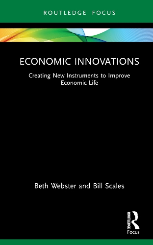 Бумажная книга «Economic Innovations: Creating New Instruments to Improve Economic Life», авторов Бет Вебстер, Билл Скейлз - фото №1