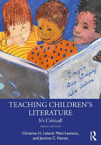 Паперова книга «Teaching Children's Literature: It's Critical!», авторів Крістін Х. Ліланд, Джером К. Харст, Мітці Льюісон - фото №1
