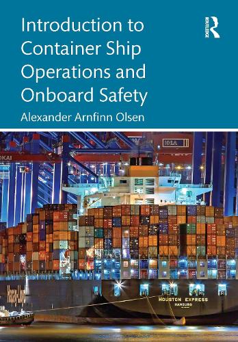 Бумажная книга «Introduction to Container Ship Operations and Onboard Safety», автор Александр Арнфинн Ольсен - фото №1