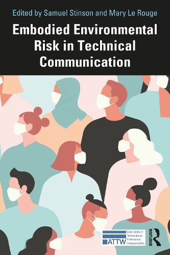 Бумажная книга «Embodied Environmental Risk in Technical Communication: Problems and Solutions Toward Social Sustainability» - фото №1