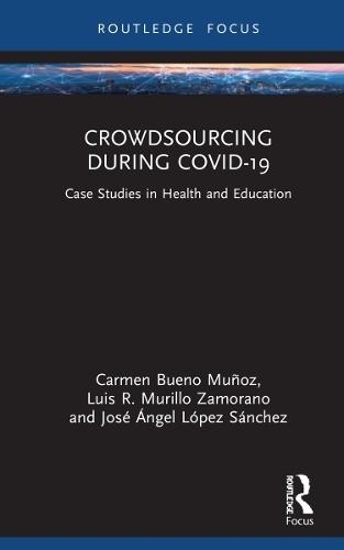 Паперова книга «Crowdsourcing during COVID-19: Case Studies in Health and Education», авторів Кармен Буено Муньос, Хосе Анхель Лопес Санчес, Луїс Р. Мурільйо Саморано - фото №1
