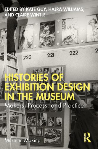 Бумажная книга «Histories of Exhibition Design in the Museum: Makers, Process, and Practice» - фото №1