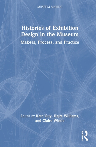 Бумажная книга «Histories of Exhibition Design in the Museum: Makers, Process, and Practice» - фото №1