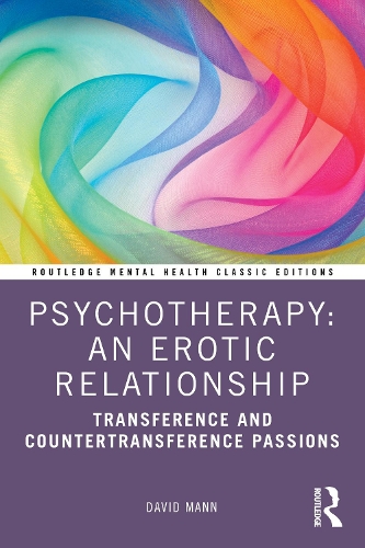 Паперова книга «Psychotherapy: An Erotic Relationship: Transference and Countertransference Passions», автор Девід Манн - фото №1