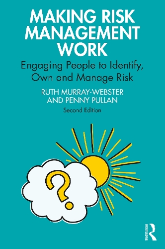 Паперова книга «Making Risk Management Work: Engaging People to Identify, Own and Manage Risk», автор Рут Мюррей-Вебстер - фото №1