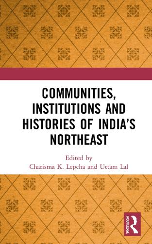 Паперова книга «Communities, Institutions and Histories of India’s Northeast» - фото №1