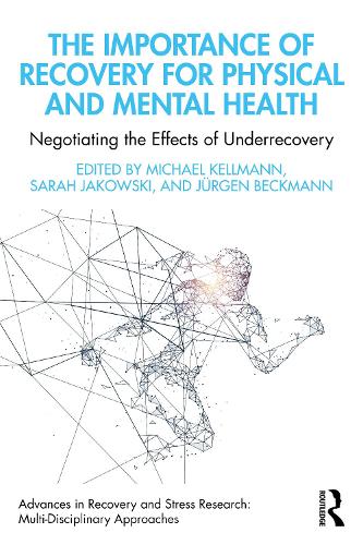 Бумажная книга «The Importance of Recovery for Physical and Mental Health: Negotiating the Effects of Underrecovery» - фото №1