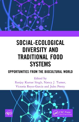 Бумажная книга «Social-Ecological Diversity and Traditional Food Systems: Opportunities from the Biocultural World» - фото №1