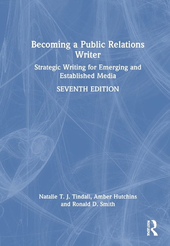 Бумажная книга «Becoming a Public Relations Writer: Strategic Writing for Emerging and Established Media», автор Рональд Д. Смит - фото №1