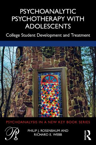 Бумажная книга «Psychoanalytic Psychotherapy with Adolescents: College student development and treatment», авторов Филип Розенбаум, Ричард Вебб - фото №1