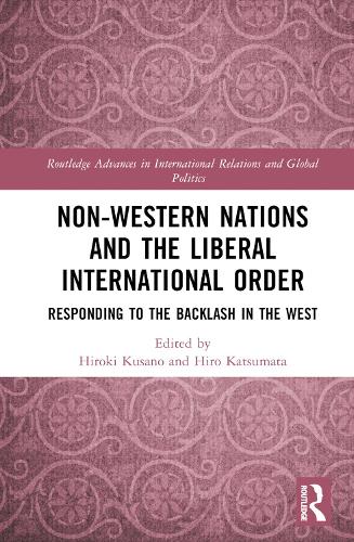 Бумажная книга «Non-Western Nations and the Liberal International Order: Responding to the Backlash in the West» - фото №1