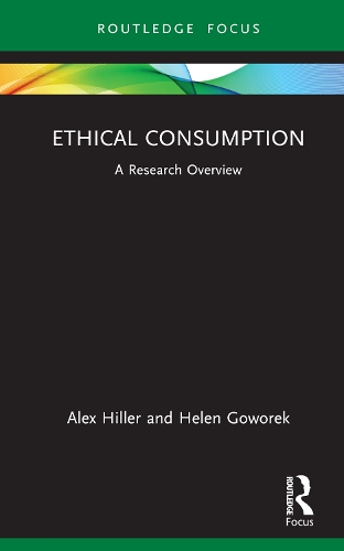 Бумажная книга «Ethical Consumption: A Research Overview», авторов Алекс Хиллер, Хелен Говорек - фото №1