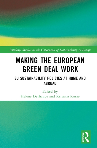 Бумажная книга «Making the European Green Deal Work: EU Sustainability Policies at Home and Abroad» - фото №1
