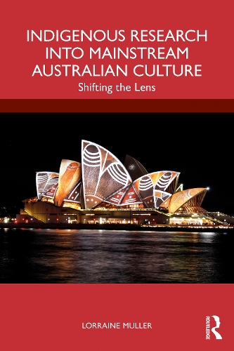 Бумажная книга «Indigenous Research into Mainstream Australian Culture: Shifting the Lens», автор Лоррейн Мюллер - фото №1
