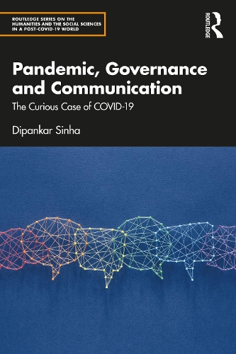 Паперова книга «Pandemic, Governance and Communication: The Curious Case of COVID-19», автор Діпанкар Сінха - фото №1