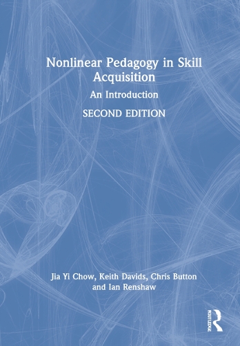 [object Object] «Nonlinear Pedagogy in Skill Acquisition: An Introduction», авторов Крис Баттон, Ян Реншоу, Цзя И Чоу, Кит Дэвидс - фото №1
