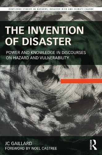 Паперова книга «The Invention of Disaster: Power and Knowledge in Discourses on Hazard and Vulnerability», автор Джей Сі Гайяр - фото №1