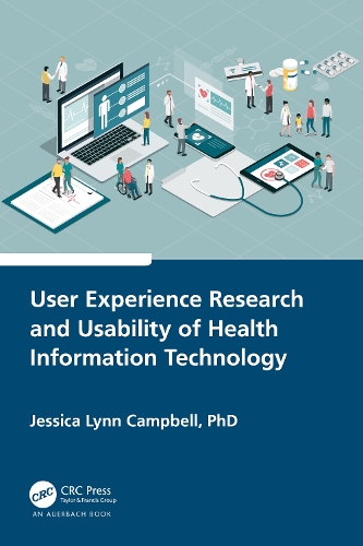 [object Object] «User Experience Research and Usability of Health Information Technology», автор Джессика Линн Кэмпбелл - фото №1