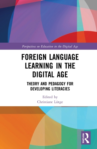 [object Object] «Foreign Language Learning in the Digital Age: Theory and Pedagogy for Developing Literacies» - фото №1