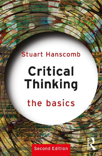 Паперова книга «Critical Thinking: The Basics», автор Стюарт Ганскомб - фото №1