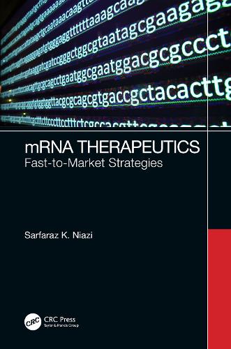 Бумажная книга «mRNA Therapeutics: Fast-to-Market Strategies», автор Сарфараз К. Ниази - фото №1